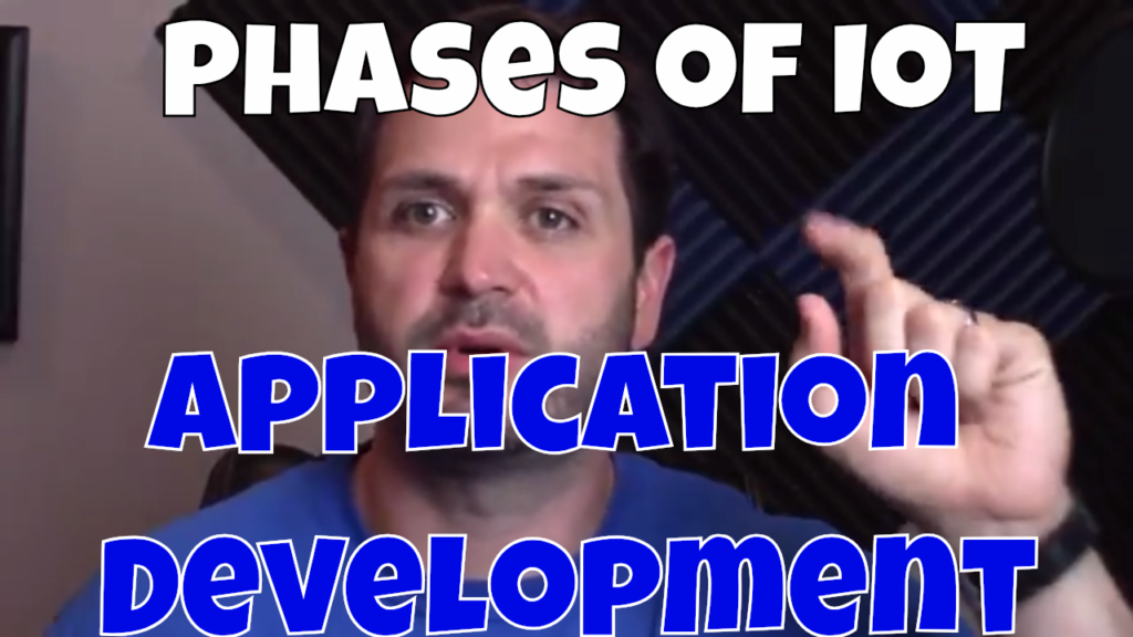 Phases of IoT Application Development