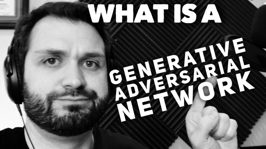 What Is A Generative Adversarial Network