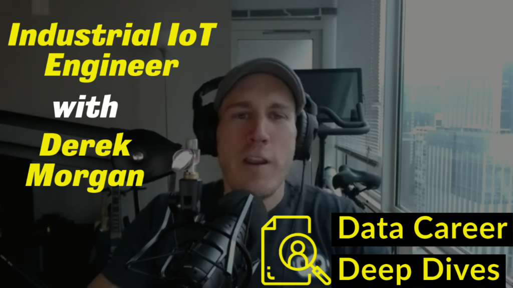 Industrial IoT Engineer with Derek Morgan